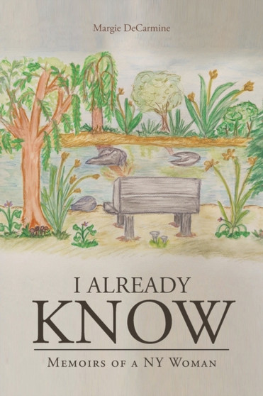 I Already Know : Memoirs of a NY Woman