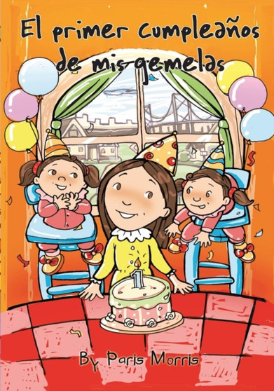 El primer cumpleanos de mis gemelas