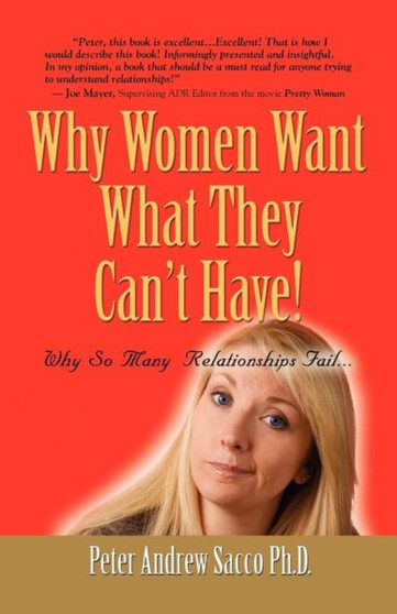 Why Women Want What They Can't Have & Men Want What They Had After It's Gone!