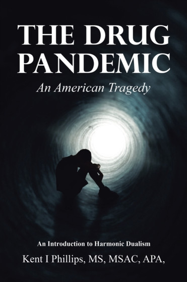 The Drug Pandemic : The American Tragedy