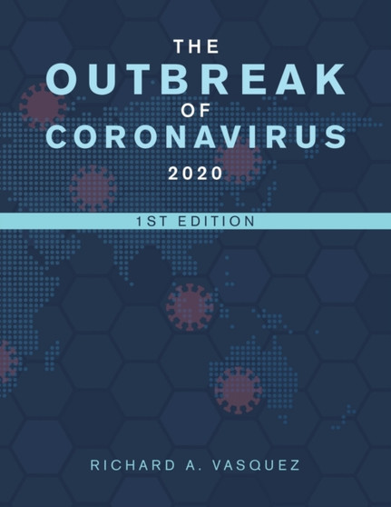 The Outbreak of Coronavirus 2020 : 1St Edition