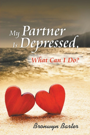 My Partner Is Depressed, What Can I Do?