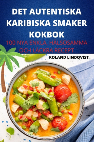 Det Autentiska Karibiska Smaker Kokbok