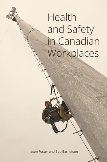 Health and Safety in Canadian Workplaces Health and Safety in Canadian Workplaces