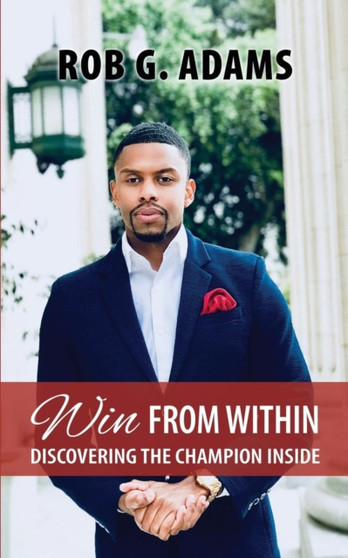 Win from Within : Discovering the Champion Inside