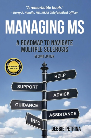 Managing MS : A Roadmap to Navigate Multiple Sclerosis