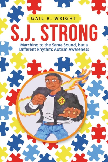 S.J. Strong : Marching to the Same Sound, but a Different Rhythm: Autism Awareness