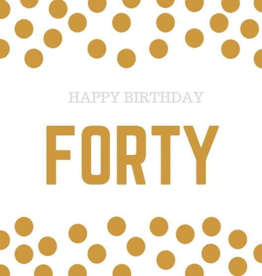 Happy 40th Birthday Guest Book (Hardcover) : Happy 40th Birthday Guest book, party and birthday celebrations decor, memory book, 40th birthday, happy birthday guest book, celebration message log book,