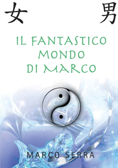 il Fantastico Mondo Di Marco