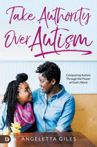 Take Authority Over Autism