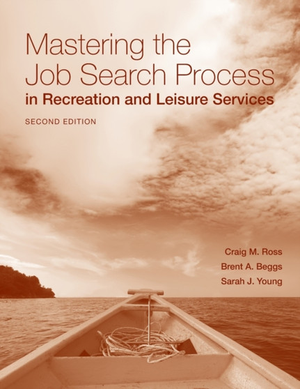 Mastering The Job Search Process In Recreation And Leisure Services