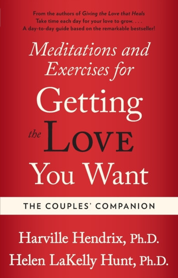 Couples Companion: Meditations & Exercises for Getting the Love You Want : A Workbook for Couples