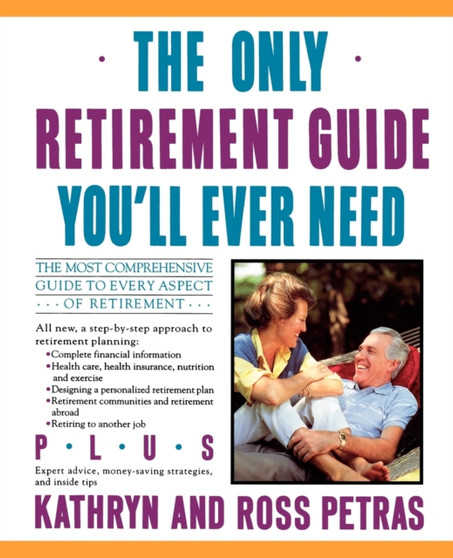 The Only Retirement Guide You'LL Ever Need