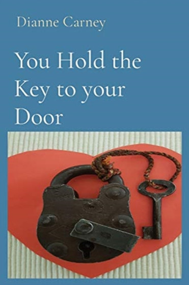 You Hold the Key to your Door