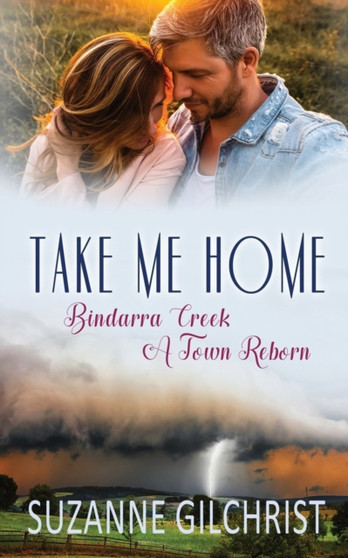 Take Me Home : Bindarra Creek A Town Reborn