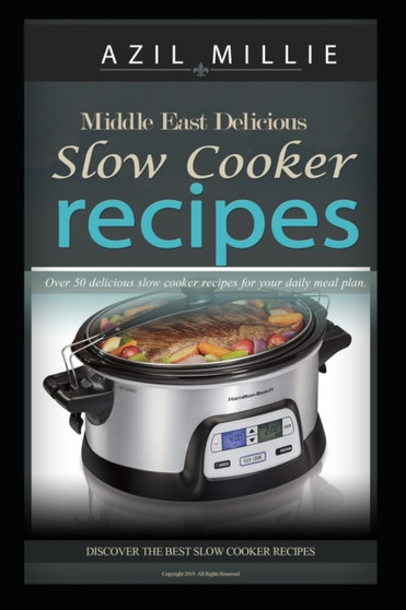 Middle East Delicious Slow Cooker Recipes : Eating healthy