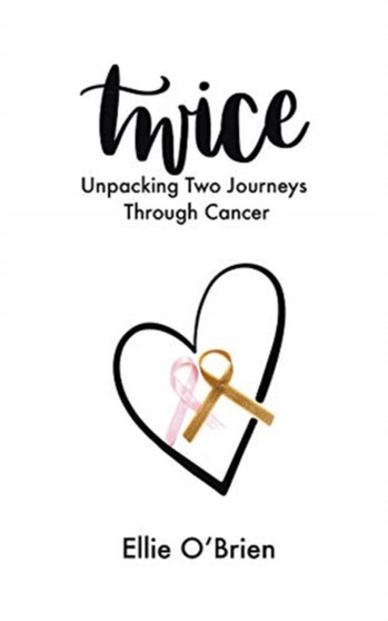 Twice : Unpacking Two Journeys Through Cancer
