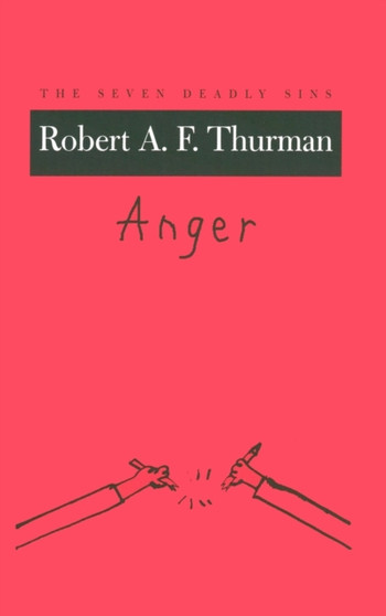 Anger : The Seven Deadly Sins