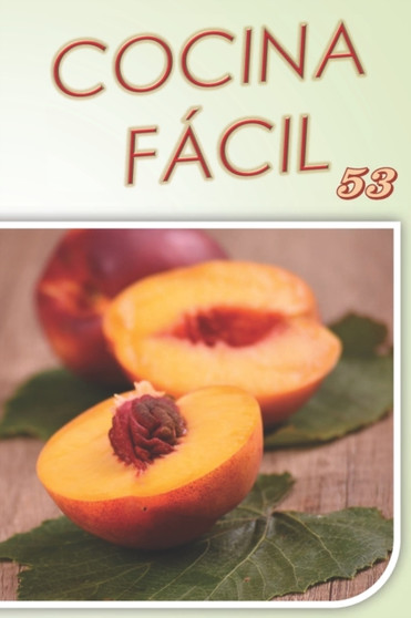 Cocina Facil : Vol. 53 : 53