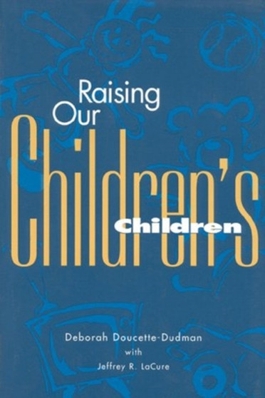 Raising Our Children's Children