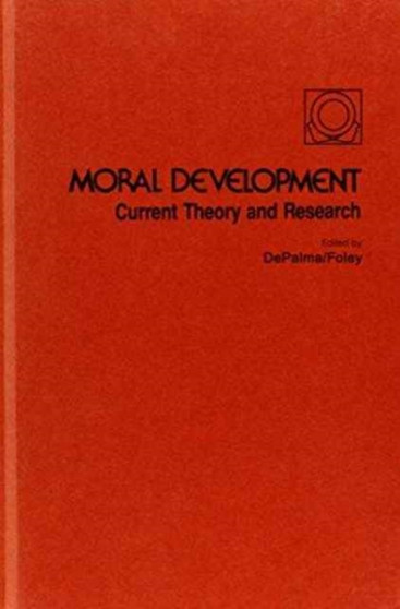 Moral Development : Current Theory and Research