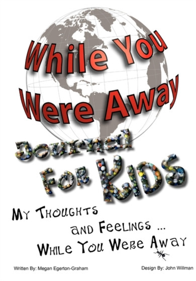 While You Were Away : Absence Journal for Children