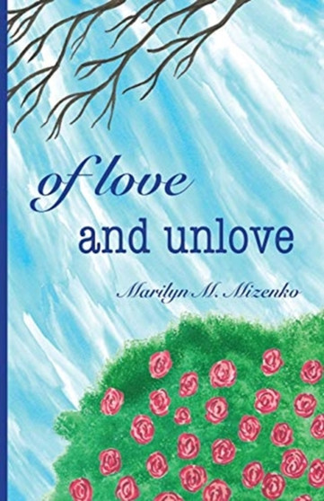 Of Love and Unlove Of Love and Unlove