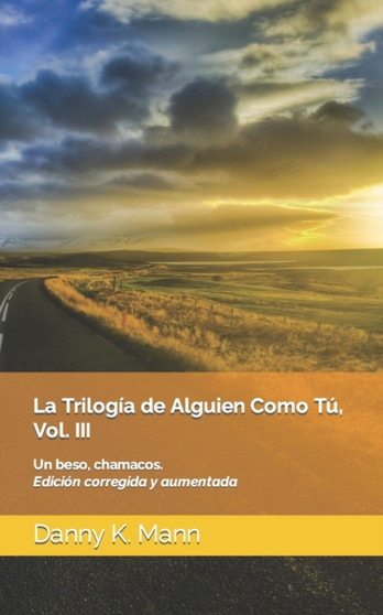 La Trilogia de Alguien Como Tu, Vol. III : Guia para Mejores Familias. Edicion corregida y aumentada : 3