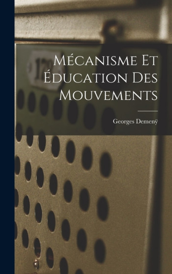 Mecanisme Et Education Des Mouvements