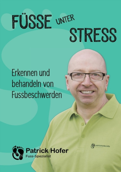 Fusse unter Stress : Erkennen und behandeln von Fussbeschwerden