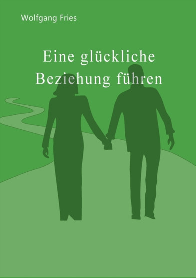 Eine gluckliche Beziehung fuhren