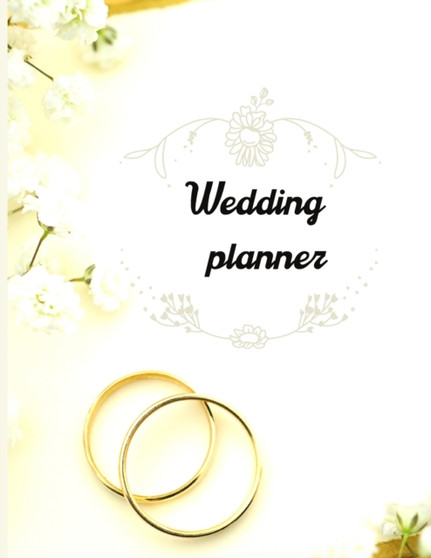 Wedding planner : Wedding planner: Extremely useful Wedding Planner with all the Essential Tools to Plan the Big Day Planner and Organizer Wedding planner checklist Budget Planning Workbooks Wedding planner : Wedding planner: Extremely useful Wedding Planner with all the Essential Tools to Plan the Big Day Planner and Organizer Wedding planner checklist Budget Planning Workbooks