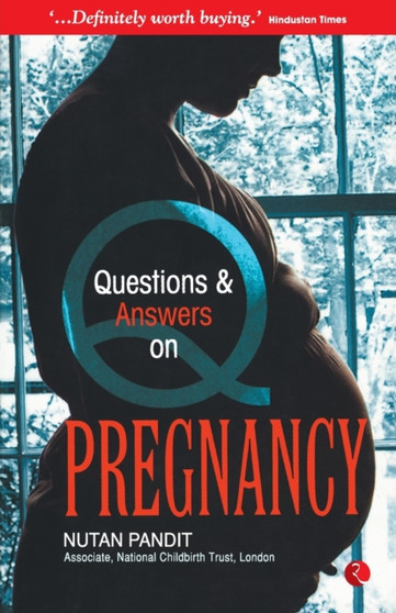 Questions and Answers on Pregnancy Questions and Answers on Pregnancy