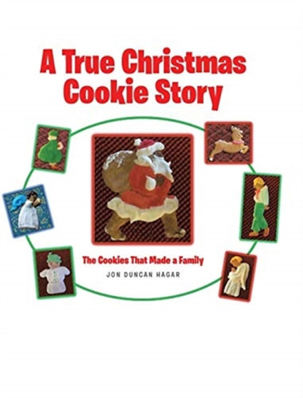 A True Christmas Cookie Story : The Cookies That Made a Family