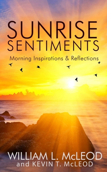 Sunrise Sentiments : Morning Inspirations & Reflections