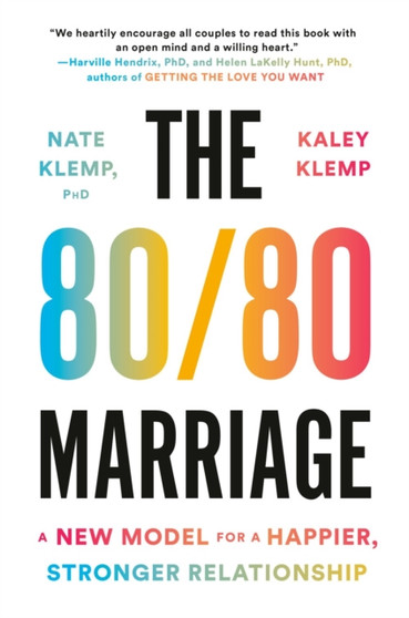 The 80/80 Marriage : A New Model for a Happier, Stronger Relationship