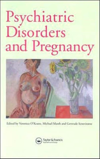 Psychiatric Disorders and Pregnancy
