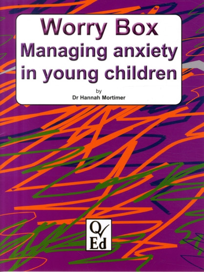 Worry Box : Managing Anxiety in Young Children