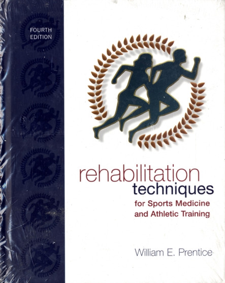 Rehabilitation Techniques for Sports Medicine and Athletic Training : With Laboratory Manual and Esims Password Card