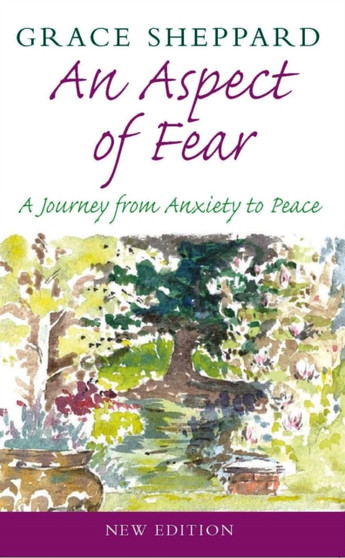An Aspect of Fear : A Journey from Anxiety to Peace
