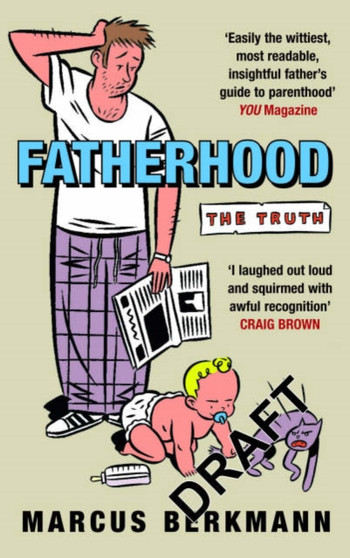 Fatherhood : The Truth