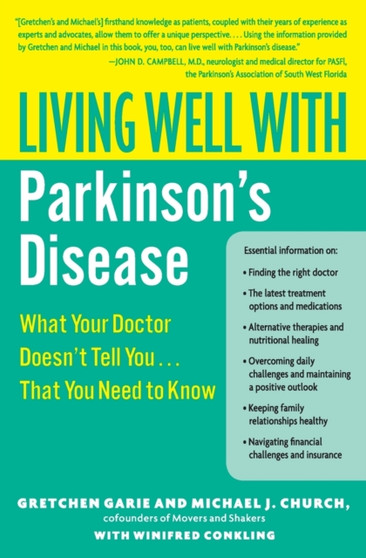 Living Well With Parkinson's Disease : What Your Doctor Doesn't Tell You. ...That You Need to Know