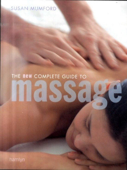 Complete Guide to Massage