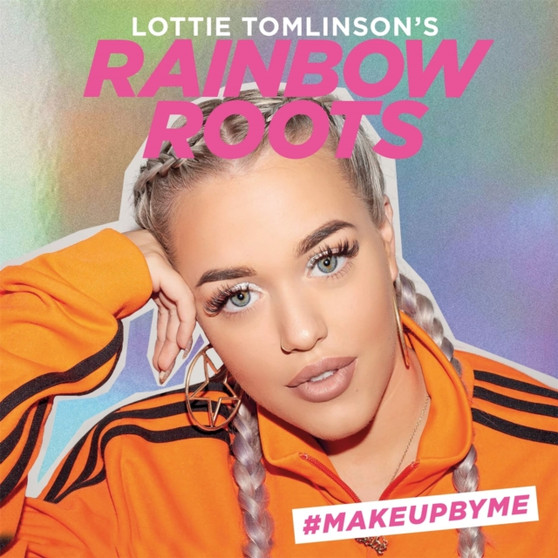 Lottie Tomlinson's Rainbow Roots : MAKEUPBYME