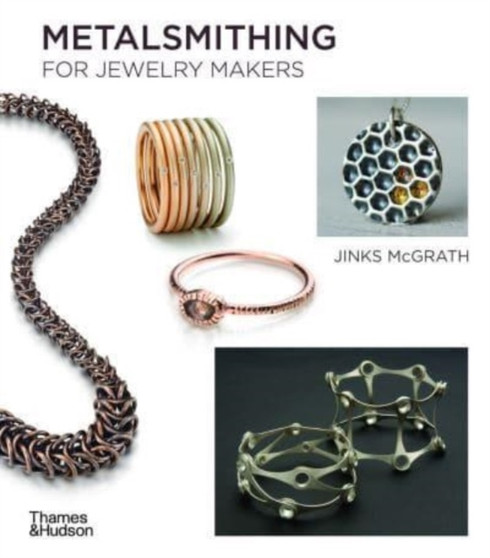 Metalsmithing for Jewelry Makers by Jinks McGrath - Paperback