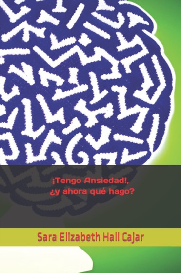 !Tengo Ansiedad!, ?y ahora que hago? : 1