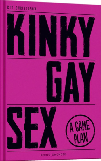 Kinky Gay Sex : A Game Plan