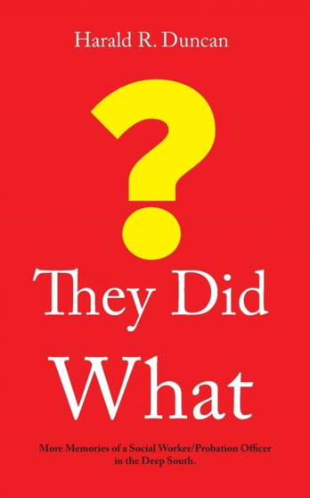 They Did What?