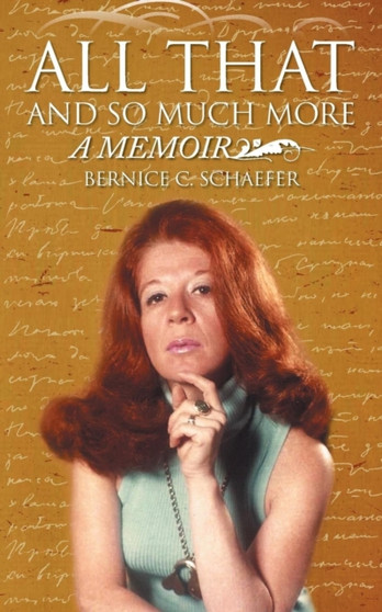 All That and So Much More : A Memoir