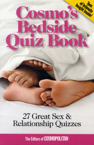 Cosmo's Bedside Quiz Book : 27 Great Sex and Relationship Quizzes